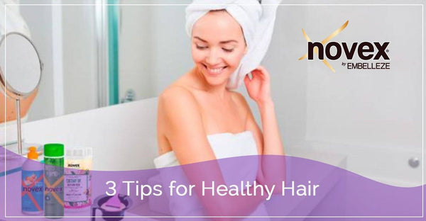 3 Tips for Healthy Hair